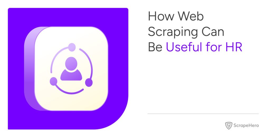 Benefits of Web Scraping for HR