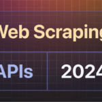 Best web scraping APIs in 2025