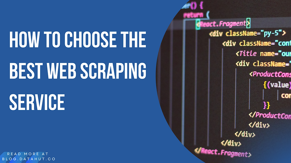 How to Choose the Best Web Scraping Service