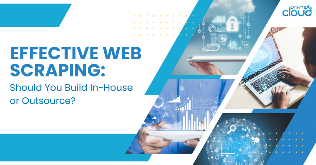 In-House vs. Outsourcing Web Page Scraping: What’s Best Approach?