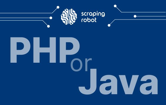 PHP or Java? || Scraping Robot