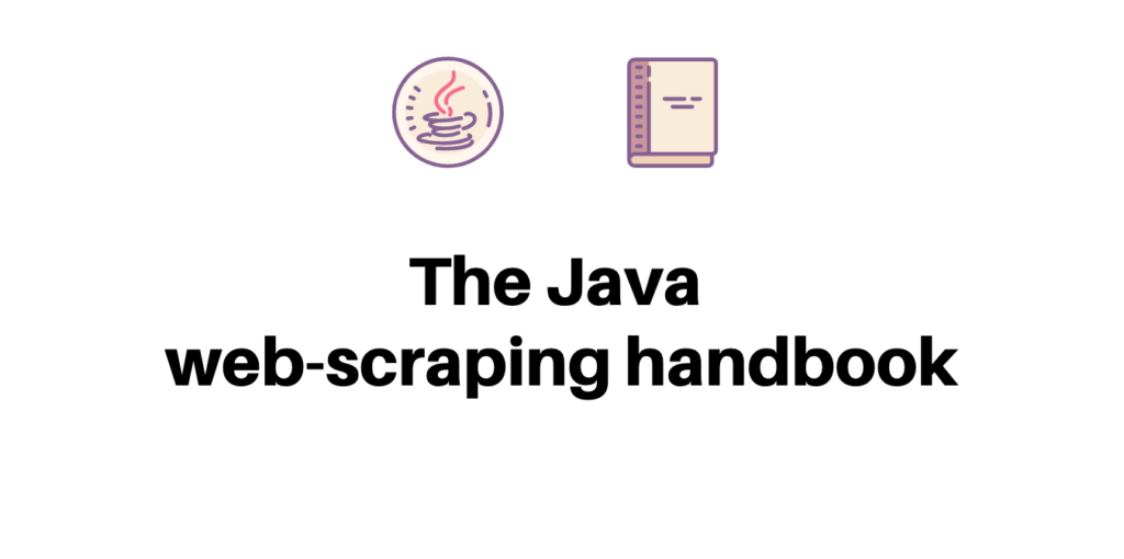 The Java Web Scraping Handbook