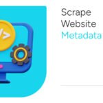 How to Scrape Website Metadata Using Python and JavaScript