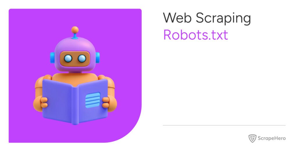 Parsing Robots.txt For Web Scraping With Efficiency