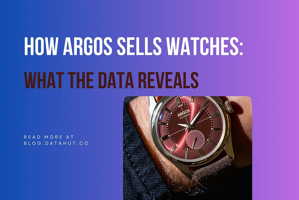 How Argos Sells Watches: What the data reveals